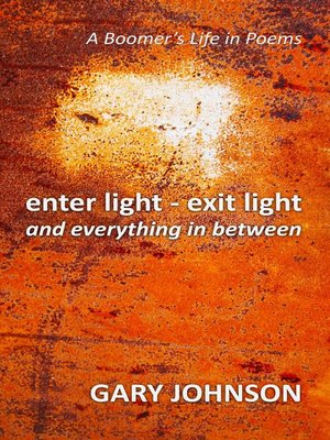 cover image of Enter Light--Exit Light and Everything in Between